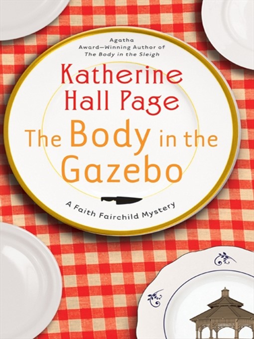 Title details for The Body in the Gazebo by Katherine Hall Page - Wait list